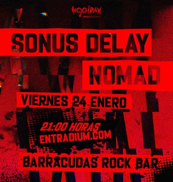 Sonus Delay y Nomad Barracudas Sonus Delay y Nomad Barracudas